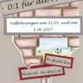 Musical "0:1 für die Mauer" 5/17